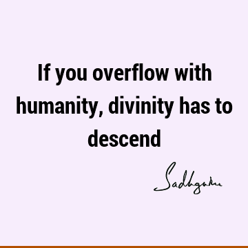 humanity Quotes : Short Quote