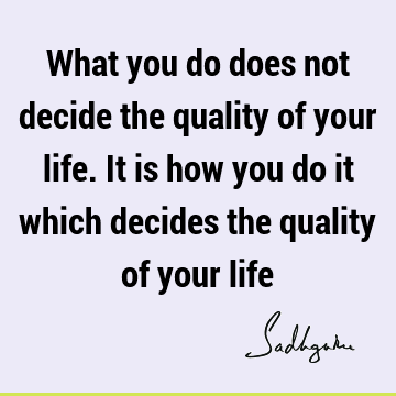 action Quotes : Life Quote