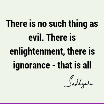 ignorance Quotes : Quote