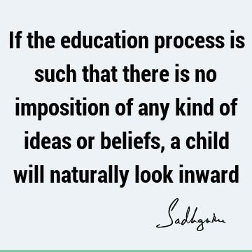 children Quotes : Education, Belief Quote