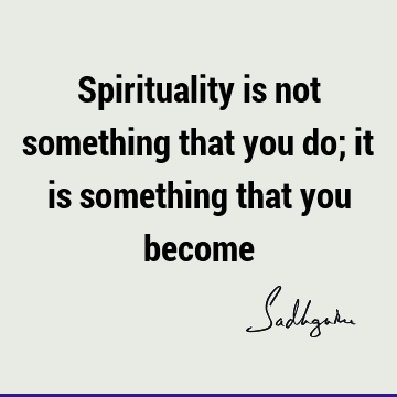 spirituality Quotes : Short Quote