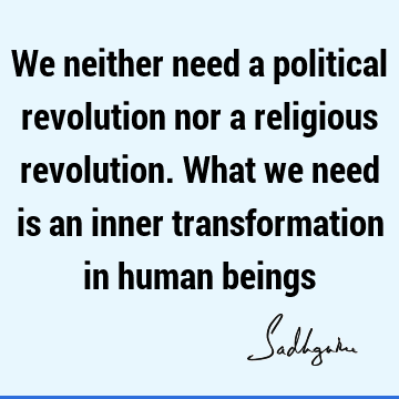 Transformation Quotes :  Quote