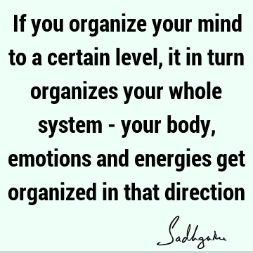 mind Quotes : emotion, body Quote