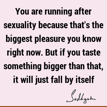 sexuality Quotes :  Quote