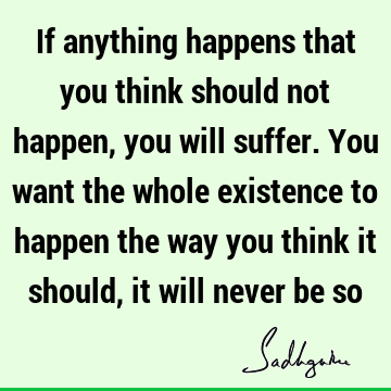 existence Quotes : suffering Quote