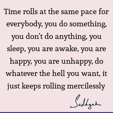 Time Quotes :  Quote