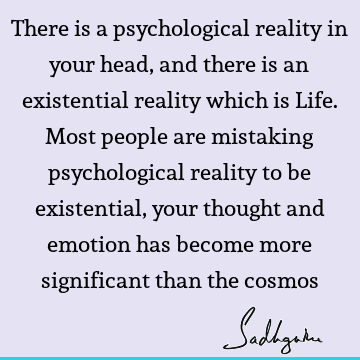existence Quotes : Life, reality Quote