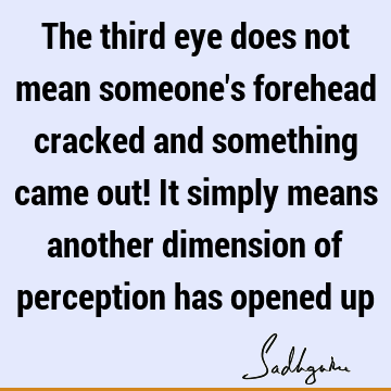 perception Quotes : mysticism Quote