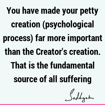 creation Quotes : suffering Quote