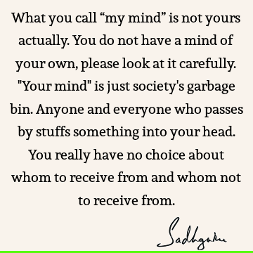 mind Quotes : society Quote