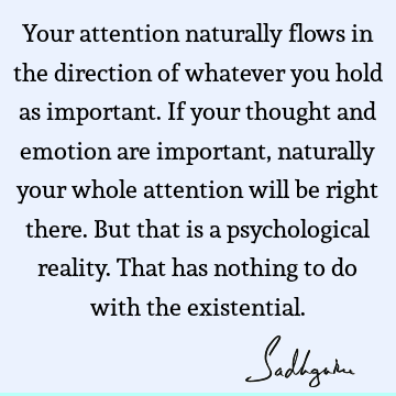 reality Quotes : attention Quote