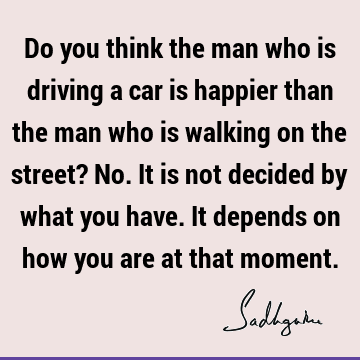 Happiness Quotes :  Quote