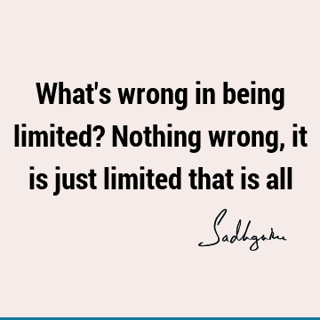Short Quotes : limitation Quote