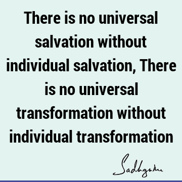 Transformation Quotes :  Quote
