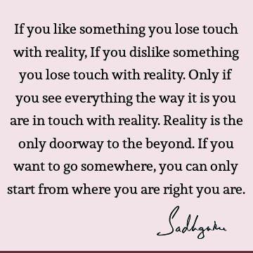 Wisdom Quotes : reality Quote