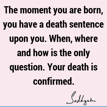 Truth Quotes : Death, Funny, Witty, Wisdom Quote