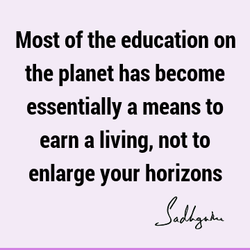 humanity Quotes : Education Quote