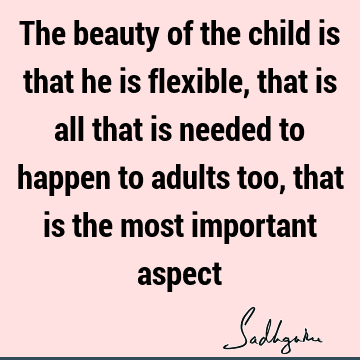 mind Quotes : Change, children Quote