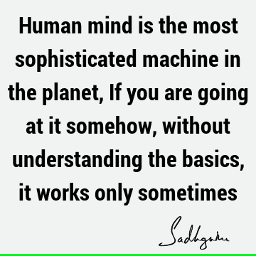 mind Quotes : understanding Quote