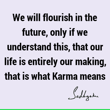 karma Quotes : Life, india Quote