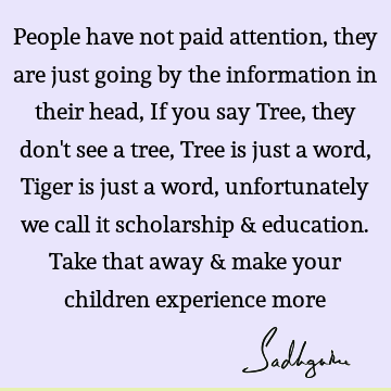 experience Quotes : Education, children Quote