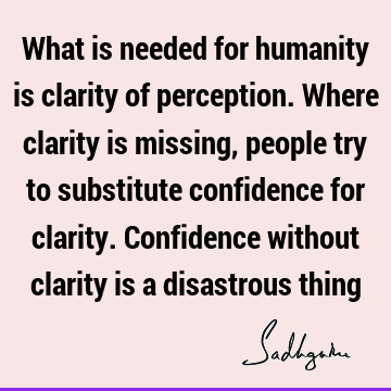 perception Quotes : humanity Quote