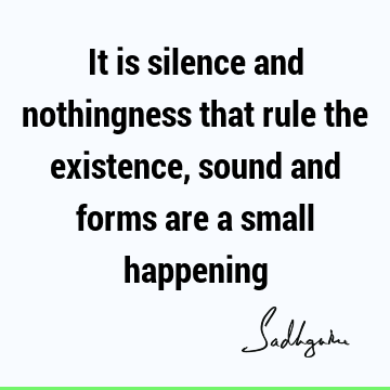 existence Quotes :  Quote
