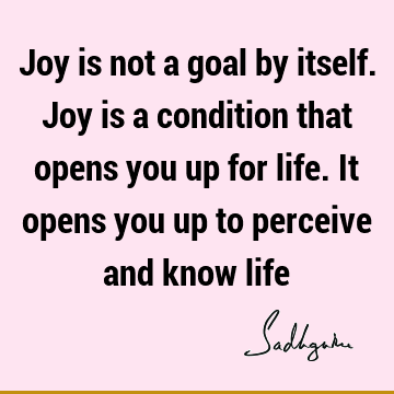 joy Quotes : Life, spirituality Quote