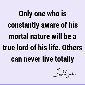 Life Quotes :  Quote