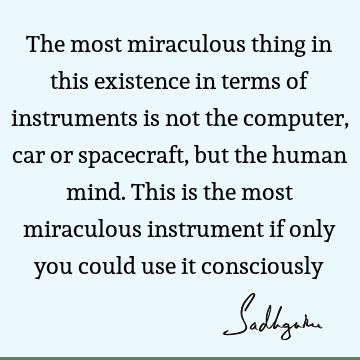 mind Quotes : being human Quote