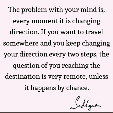 mind Quotes :  Quote