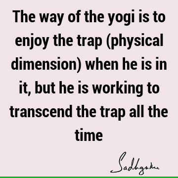 physicality Quotes :  Quote