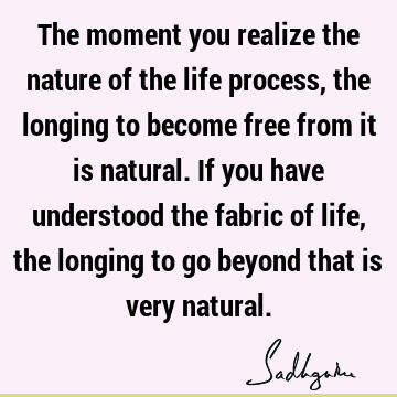 Philosophy Quotes : Life, Nature Quote