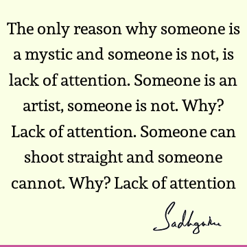 attention Quotes : mysticism Quote