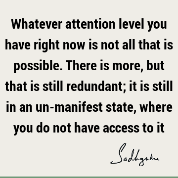 attention Quotes :  Quote
