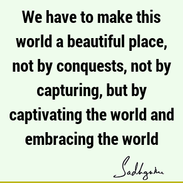 world Quotes : Wisdom Quote