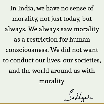 morality Quotes : indian culture Quote