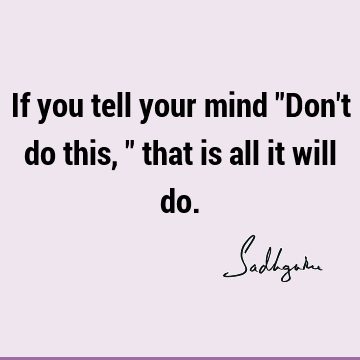 mind Quotes : Short, Truth Quote