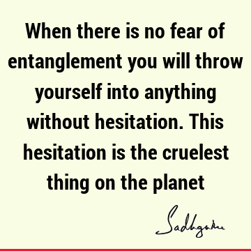 Fear Quotes :  Quote
