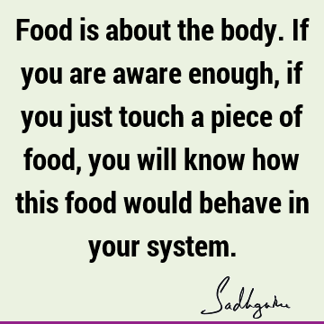 food Quotes :  Quote