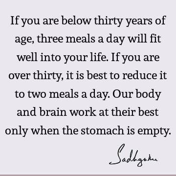 body Quotes : Life, food Quote