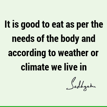 body Quotes : Short, food Quote