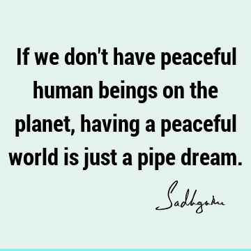 world Quotes : Peace Quote