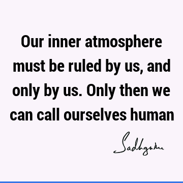 being human Quotes :  Quote