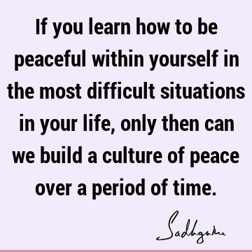 Peace Quotes : Life Quote