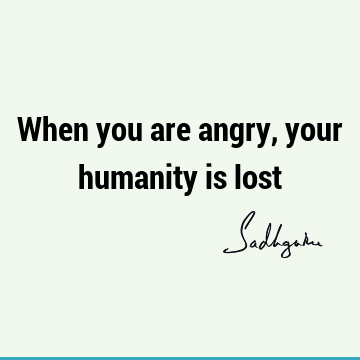 humanity Quotes : Short Quote