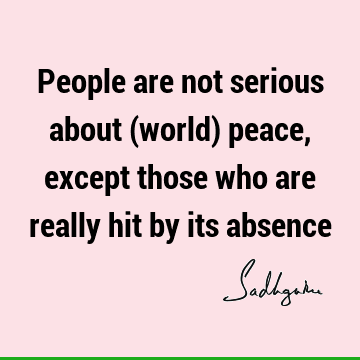 suffering Quotes : Peace, Short Quote