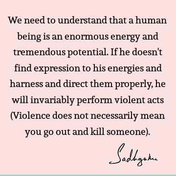 understanding Quotes : being human Quote