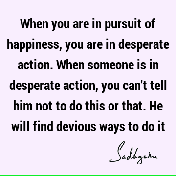 action Quotes : Happiness Quote