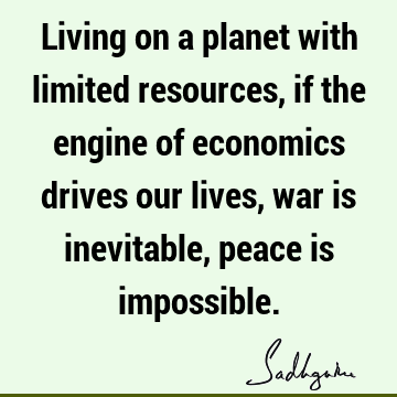 planet Quotes : Peace, economics Quote